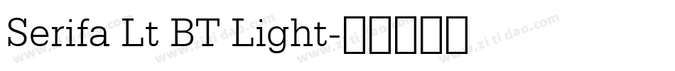 Serifa Lt BT Light字体转换